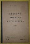 Stručná poetika a stilistika se zřetelem k čítankám pro ústavy učitelské