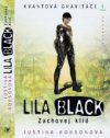 Lila Black.