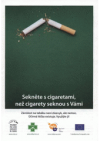 Sekněte s cigaretami, než cigarety seknou s vámi