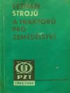 Seznam strojů a traktorů pro zemědělství v letech 1963-1964