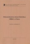 Pedagogická diagnostika třídy a žáka