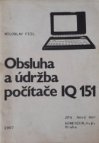 Obsluha a údržba počítače IQ 151