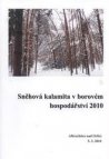 Sněhová kalamita v borovém hospodářství 2010