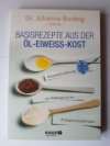 Basisrezepte aus der Öl-Eiweiss-Kost