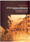 Jihlava Gustavu Mahlerovi