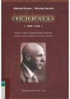 Erich Roučka - 1888-1986