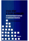 Etika vědy v České republice: od historických kořenů k současné bioetice