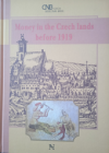 Money in the Czech Lands before 1919 ; [Texts Jarmila Hásková]