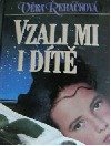 Vzali mi i dítě