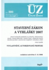 Stavební zákon a vyhlášky 2007