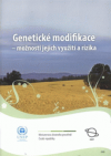 Genetické modifikace - možnosti jejich využití a rizika