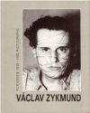 Václav Zykmund. Fotografie 1933-1945 Photographs