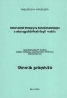 Současné trendy v bioklimatologii a ekologické fyziologii rostlin