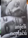 Anjeli neplaču