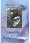 Je modro až k zalknutí