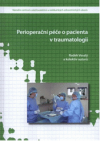 Perioperační péče o pacienta v traumatologii