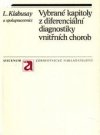 Vybrané kapitoly z diferenciální diagnostiky vnitřních chorob