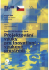 Projektování výuky pro inovativní výukové prostředí