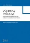 Výhrada svědomí jako součást svobody myšlení, svědomí a náboženského vyznání