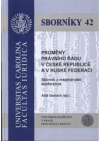 Proměny právního řádu v České republice a v Ruské federaci