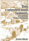 Život v uplynulých letech (staletích), na Kralovicku, Plasku a Manětínsku