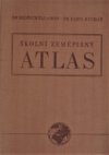 Školní zeměpisný atlas pro 4. a 5. postupný ročník všeobecně vzdělávacích škol