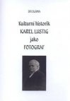 Kulturní historik Karel Lustig jako fotograf