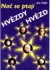 Nač se ptají hvězdy hvězd