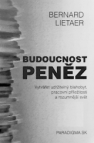 Budoucnost peněz