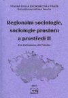 Regionální sociologie, sociologie prostoru a prostředí II