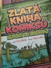 Zlatá kniha komiksů Neprakty a Švandrlíka 