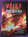 Válka ve stínu Majdanu