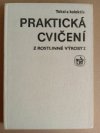 Praktická cvičení z rostlinné výroby.