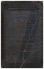 A Dictionary of the English and Czech languages giving pronunciation of all words, with special regard to idiomatic phrases and phraseology of commercial correspondence