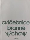 Cvičebnice branné výchovy pro druhý stupeň základních škol