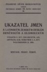 Ukazatel jmen k latinským zemským deskám brněnským a olomouckým vydaným P. ryt. Chlumeckým, Jos. Chytilem, Kar. Demuthem a A. ryt. Wolfskronem r. 1856