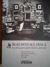 Šlechtická sídla ve stínu prezidentských dekretů 