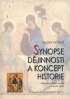 Synopse dějinnosti a koncept historie