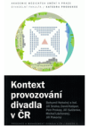 Kontext provozování divadla v ČR