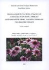 Technologie pěstování a zpracování Echinacea purpurea na extrakt s požadovanými prvky jakosti a podklady pro jeho certifikaci