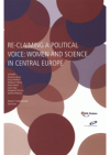 Re-claiming a political voice: women and science in central Europe