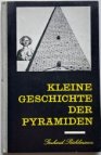 Kleine Geschichte der Pyramiden