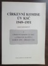 Církevní komise ÚV KSČ 1949-1951.