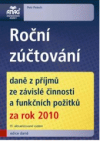 Roční zúčtování daně z příjmů ze závislé činnosti a funkčních požitků za rok 2010