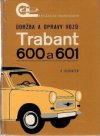 Údržba a opravy vozů Trabant 600 a 601