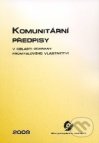 Komunitární předpisy v oblasti ochrany průmyslového vlastnictví