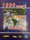 1000 receptů k úpravě rybích jídel a malý atlas našich ryb