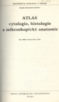 Atlas cytologie, histologie a mikroskopické anatomie