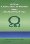 Moderní plánování kvality produktu (APQP) a plán kontroly a řízení