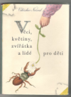 Věci, květiny, zvířátka a lidé pro děti